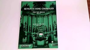 Seller image for Seventy-Nine Chorales for the Organ Opus 28. for sale by Goldstone Rare Books