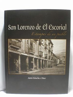 Seller image for San Lorenzo de El Escorial. Estampas de un pueblo for sale by Librera Antonio Azorn