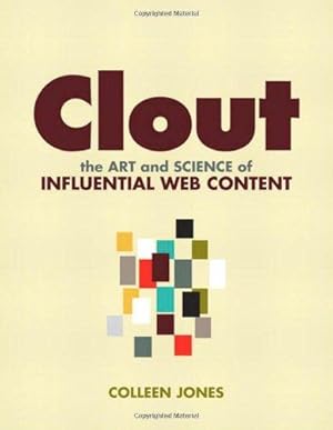 Bild des Verkufers fr Clout: The Art and Science of Influential Web Content zum Verkauf von WeBuyBooks