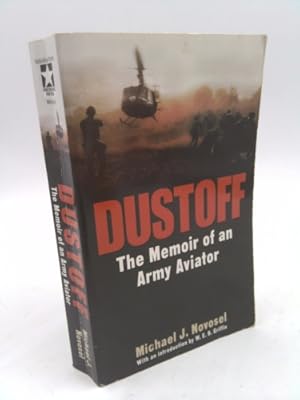 Bild des Verkufers fr Dustoff: The Memoir of an Army Aviator zum Verkauf von ThriftBooksVintage