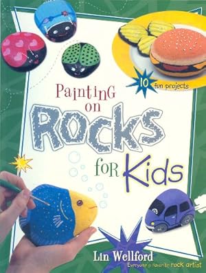 Seller image for Painting on Rocks for Kids for sale by -OnTimeBooks-