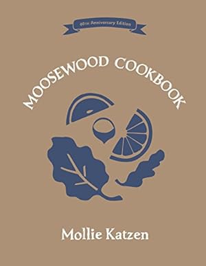 Imagen del vendedor de The Moosewood Cookbook: 40th Anniversary Edition a la venta por -OnTimeBooks-