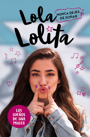 Imagen del vendedor de NUNCA DEJES DE SOAR (LOLA LOLITA 2) a la venta por Librera Circus