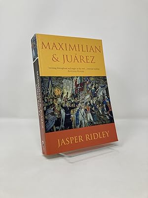 Seller image for Maximilian & Juarez (Phoenix Press) for sale by Southampton Books