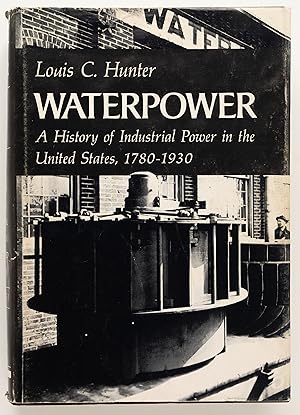 Immagine del venditore per A History of Industrial Power in the United States, 1780-1930 Volume I: Waterpower in the Century of the Steam Engine venduto da Zed Books