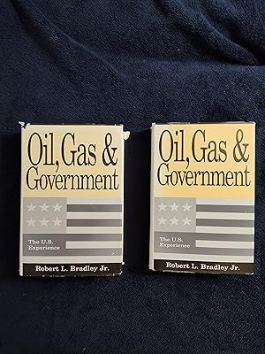 OIL, GAS & GOVERNMENT: THE U.S. EXPERIENCE - 2 VOLUMES