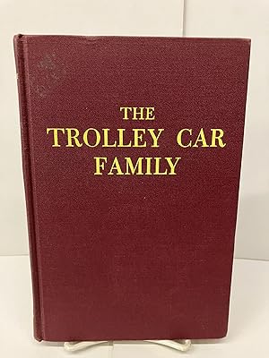 Seller image for The Trolley Car Family for sale by Chamblin Bookmine