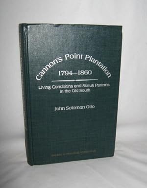 Cannon's Point Plantation, 1794 - 1860: Living Conditions and Status Patterns in the Old South (S...