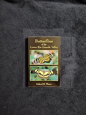 BUTTERFLIES OF THE LOWER RIO GRANDE VALLEY