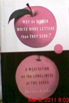 Seller image for Why Do Women Write More Letters Than They Send?: A Meditation On The Loneliness Of The Sexes for sale by Green Street Books