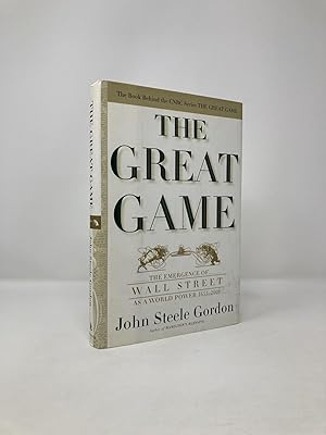 The Great Game: The Emergence of Wall Street as a World Power: 1653-2000