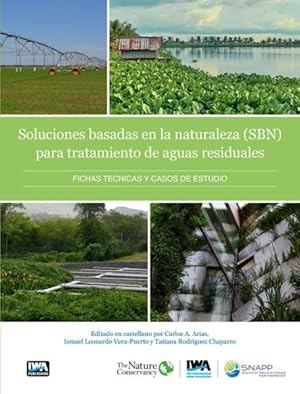 Seller image for Soluciones basadas en la naturaleza para el tratamiento de aguas residuales/ Nature-Based Solutions for Wastewater Treatment -Language: Spanish for sale by GreatBookPrices
