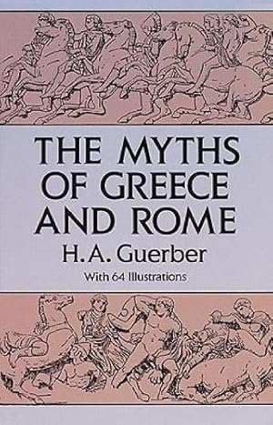 Seller image for The Myths of Greece and Rome (Anthropology & Folklore S) for sale by WeBuyBooks