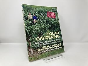 Imagen del vendedor de Solar Gardening: Growing Vegetables Year-Round the American Intensive Way a la venta por Southampton Books