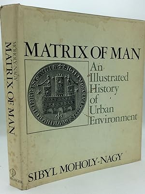 Imagen del vendedor de MATRIX OF MAN: An Illustrated History of Urban Environment a la venta por Kubik Fine Books Ltd., ABAA