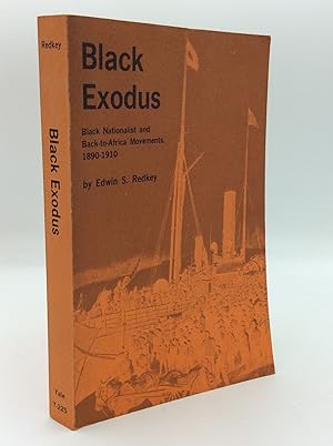 Image du vendeur pour BLACK EXODUS: Black Nationalist and Back-to-Africa Movements, 1890-1910 mis en vente par Kubik Fine Books Ltd., ABAA