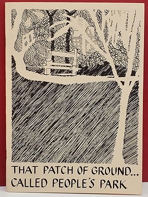 Seller image for That Patch of Ground. Called People's Park for sale by Moe's Books