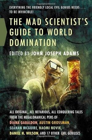 Bild des Verkufers fr Mad Scientist's Guide to World Domination zum Verkauf von WeBuyBooks
