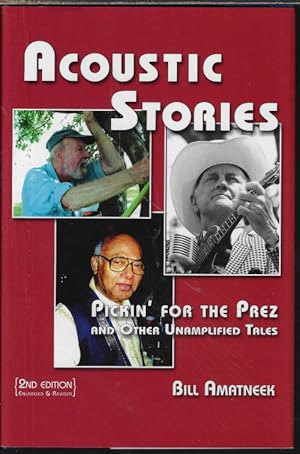 Immagine del venditore per ACOUSTIC STORIES: Pickin' for the Prez and Other Unamplified Tales venduto da Books from the Crypt