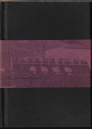 Immagine del venditore per BEYOND THE WALL OF SLEEP a Collection of Prose and Poetry 1988-1997 venduto da Books from the Crypt