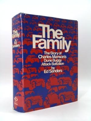 Immagine del venditore per The Family: The Story of Charles Manson's Dune Buggy Attack Battalion venduto da ThriftBooksVintage