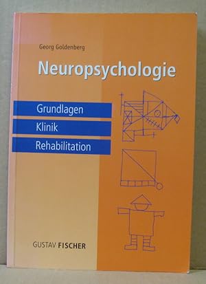 Bild des Verkufers fr Neuropsychologie. Grundlagen, Klinik, Rehabilitation. zum Verkauf von Nicoline Thieme