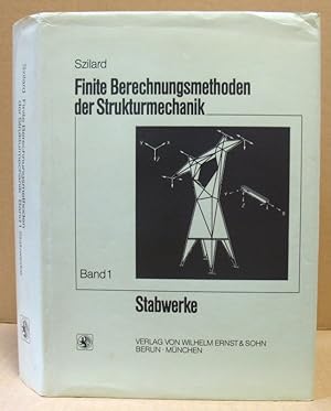 Seller image for Finite Berechnungsmethoden der Strukturmechanik. Band 1: Stabwerke. for sale by Nicoline Thieme