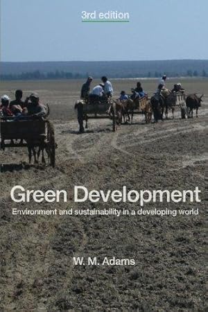 Bild des Verkufers fr Green Development: Environment and Sustainability in a Developing World zum Verkauf von WeBuyBooks