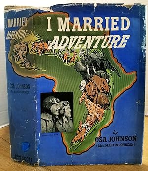 Seller image for I MARRIED ADVENTURE for sale by MARIE BOTTINI, BOOKSELLER