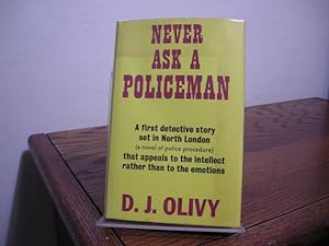 Seller image for Never Ask a Policeman for sale by Bungalow Books, ABAA