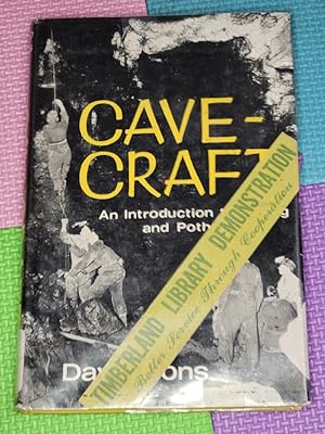 Cavecraft: An Introduction to Caving and Potholing by David Cons