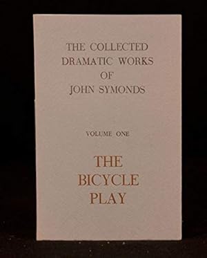 Bild des Verkufers fr The Bicycle Play: v. 1 (Collected Dramatic Works of John Symonds) zum Verkauf von WeBuyBooks