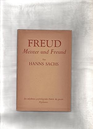 Imagen del vendedor de Freud, Meister und Freund. bers. von Emmy Sachs a la venta por Kunsthandlung Rainer Kirchner