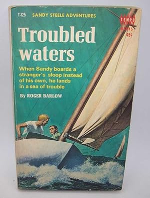 Seller image for Troubled Waters: A Sandy Steele Adventure for sale by Easy Chair Books