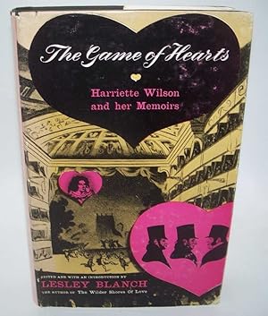 Seller image for The Game of Hearts: Harriette Wilson and Her Memoirs for sale by Easy Chair Books