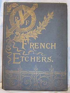 Imagen del vendedor de FRENCH ETCHERS, 1884 HC a la venta por Larimar Animal Books