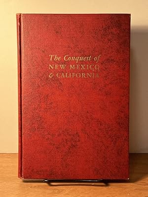 Seller image for The Conquest of New Mexico and California: A Historical & Personal Narrative for sale by Amatoria Fine Art Books, IOBA, CALIBA