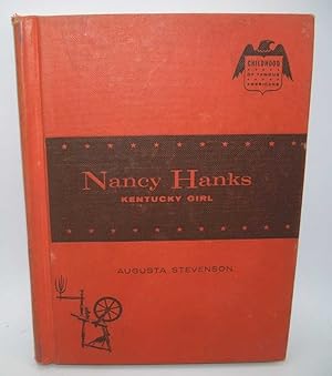 Nancy Hanks, Kentucky Girl (Childhood of Famous Americans Series)