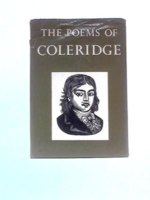 Bild des Verkufers fr The Poems Of Samuel Taylor Coleridge: Including Poems And Versions Of Poems Now Published For The First Time Edited With Textual And Bibliographical Notes By Ernest Hartley Coleridge zum Verkauf von World of Rare Books