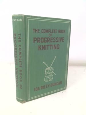 Immagine del venditore per The complete book of progressive knitting venduto da ThriftBooksVintage