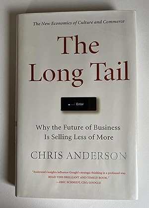 The Long Tail: Why the Future of Business is Selling Less of More