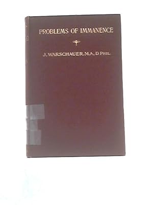 Immagine del venditore per Problems of Immanence: Studies Critical and Constructive venduto da World of Rare Books