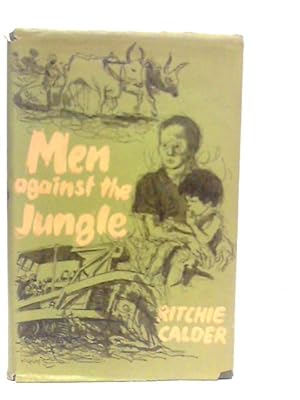 Bild des Verkufers fr Men Against the Jungle zum Verkauf von World of Rare Books