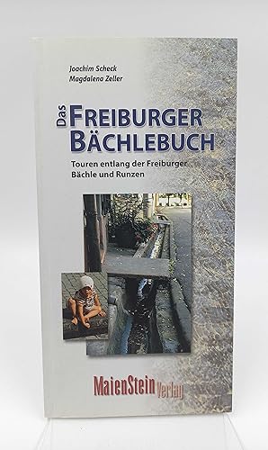 Seller image for Das Freiburger Bchlebuch Touren entlang der Freiburger Bchle und Runzen for sale by Antiquariat Smock