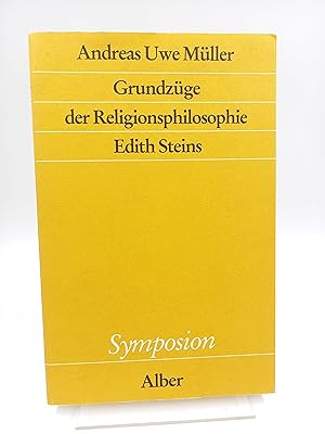 Grundzüge der Religionsphilosophie Edith Steins