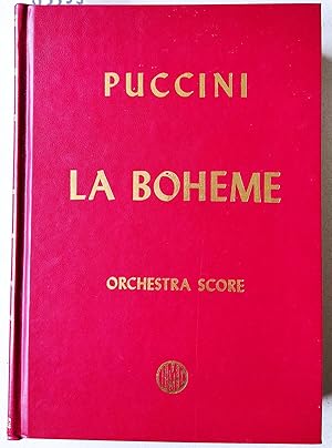 Seller image for LA BOHME. An Opera in Four Acts. Libretto by Giuseppe Giacosa & Luigi Illica. Orchestra Score. No. 1400. for sale by Versandantiquariat Kerstin Daras