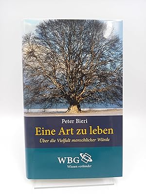 Bild des Verkufers fr Eine Art zu leben ber die Vielfalt menschlicher Wrde zum Verkauf von Antiquariat Smock