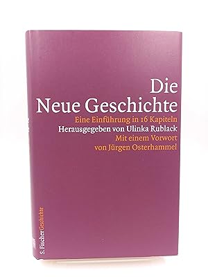 Die Neue Geschichte. Eine Einführung in 16 Kapiteln (Mit einem Vorwort von Jürgen Osterhammel)