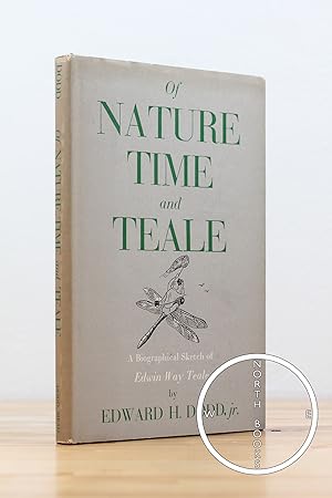 Seller image for Of Nature, Time, and Teale: A Biographical Sketch of Edwin Way Teale for sale by North Books: Used & Rare