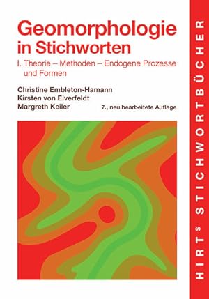 Seller image for Geomorphologie in Stichworten; Teil: 1: Theorie - Methoden - endogene Prozesse und Formen. Hirt's Stichwortbcher. for sale by Antiquariat Thomas Haker GmbH & Co. KG